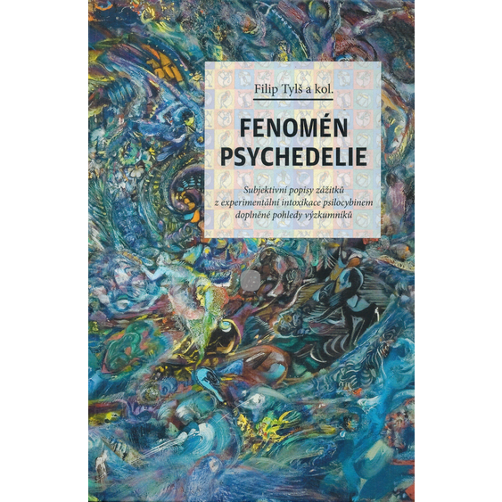 Fenomén psychedelie | Tylš, F.